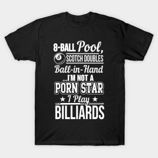 Billiards funny quote T-Shirt